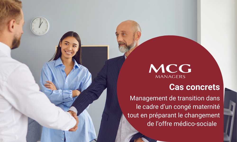 Management de transition dans le cadre d’un congé maternité tout en préparant le changement de l’offre médico-sociale (mise en place de dispositifs et plateformes)